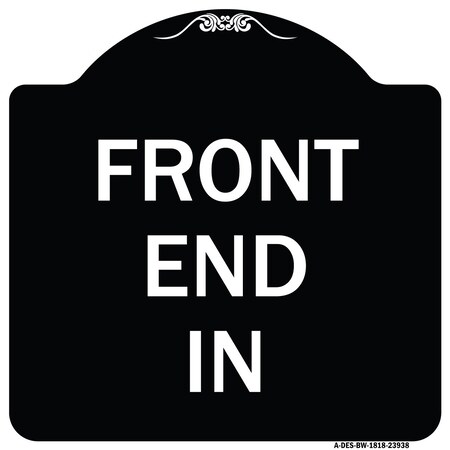 Signmission Designer Series Front End In, Black & White Heavy-Gauge Aluminum Sign, 18" x 18", BW-1818-23938 A-DES-BW-1818-23938